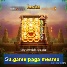 5u.game paga mesmo